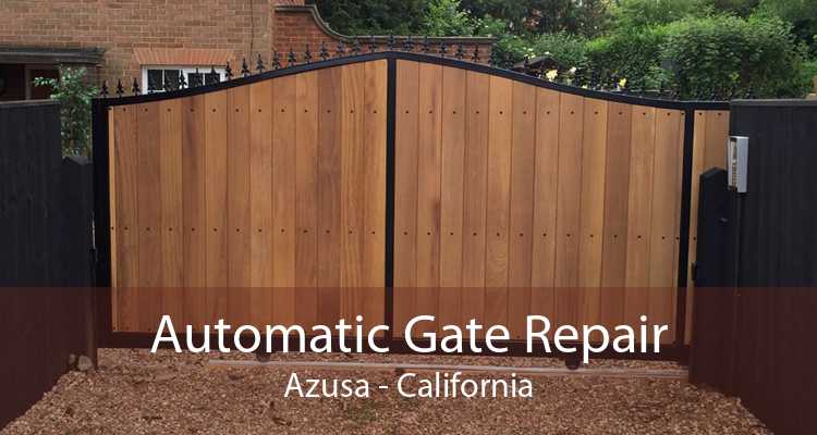 Automatic Gate Repair Azusa - California